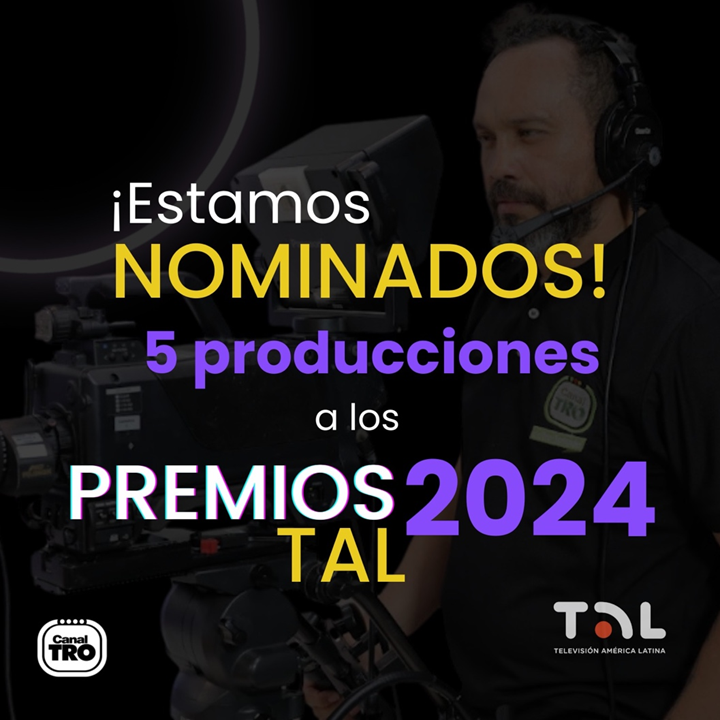 Canal TRO recibe cinco nominaciones en los Premios TAL