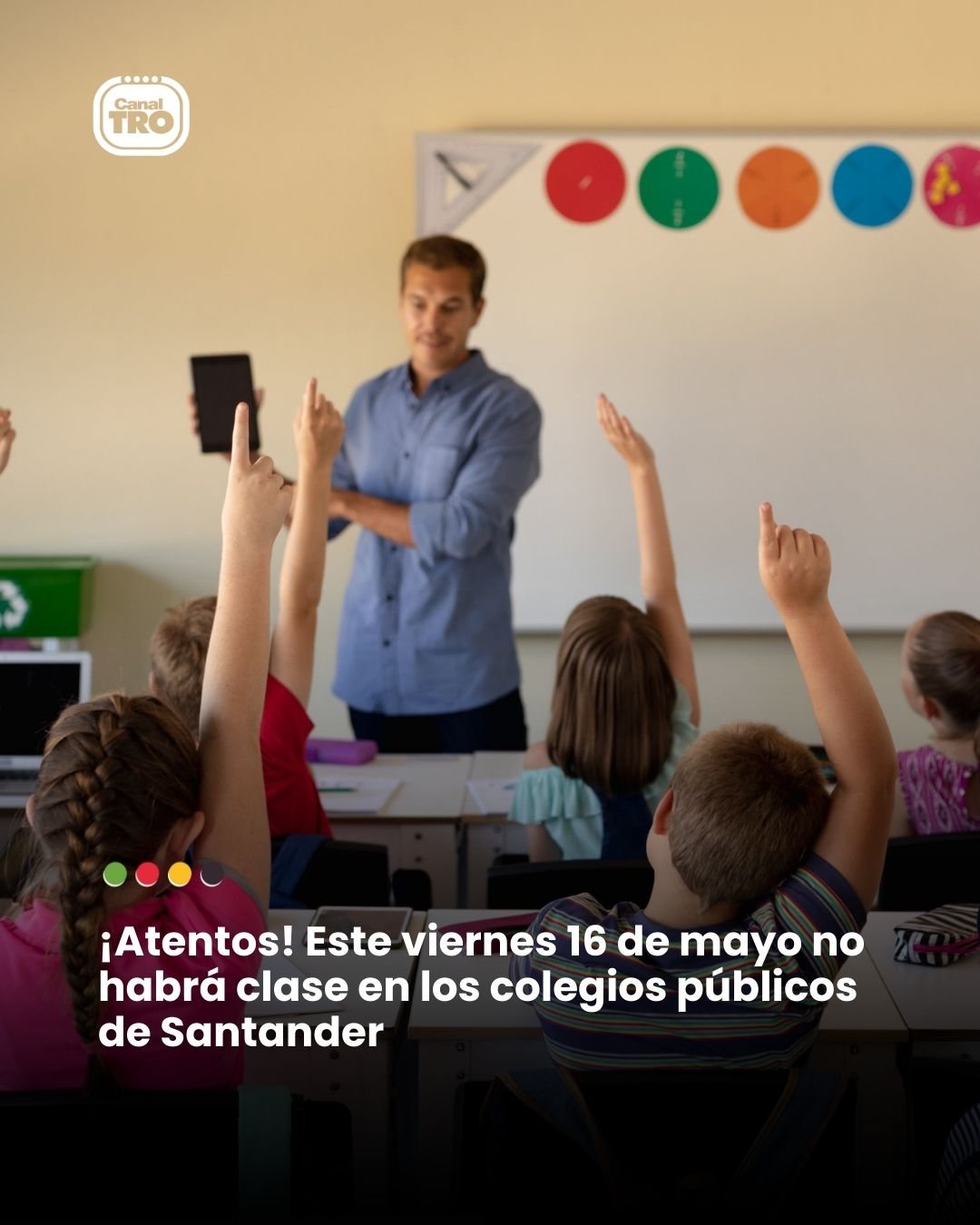 Lee más sobre el artículo ¡Atentos! Este viernes 16 de mayo no habrá clase en los colegios públicos de Santander