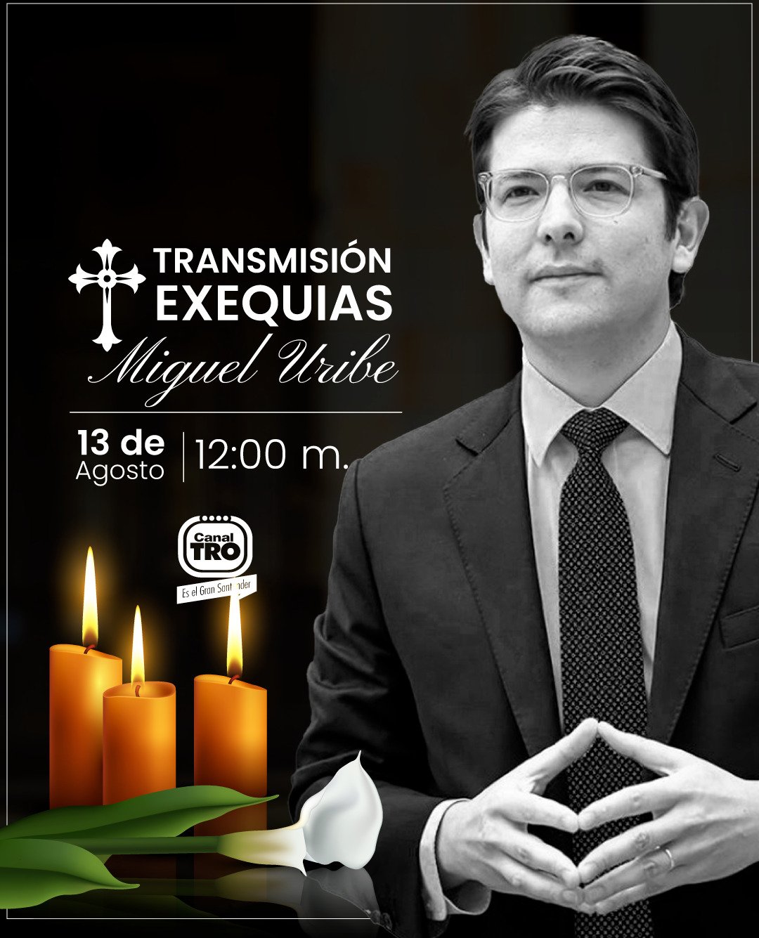 Lee más sobre el artículo Canal TRO transmitirá las exequias del senador Miguel Uribe Turbay