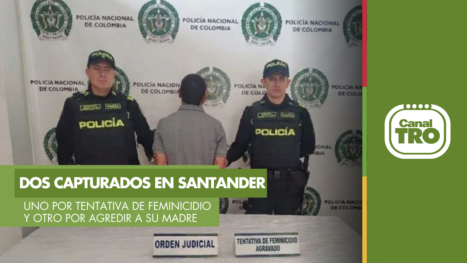 Lee más sobre el artículo Policía captura en Santander a hombre buscado por tentativa de feminicidio y a joven señalado de agredir a su madre