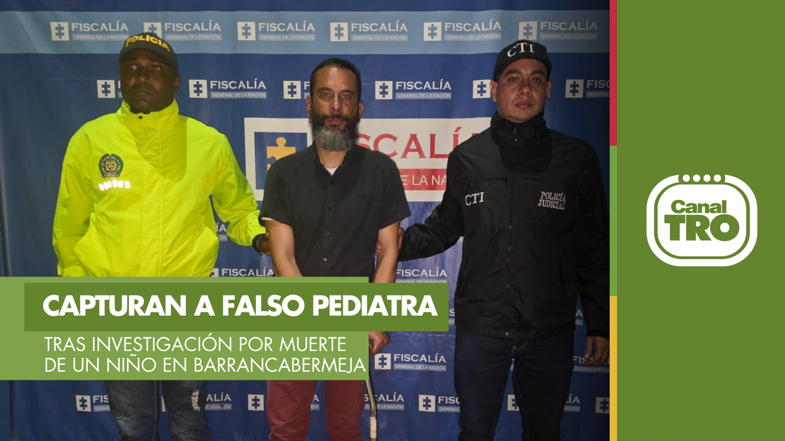 Lee más sobre el artículo Capturan en Medellín a hombre señalado de ejercer como pediatra sin ser médico en Barrancabermeja