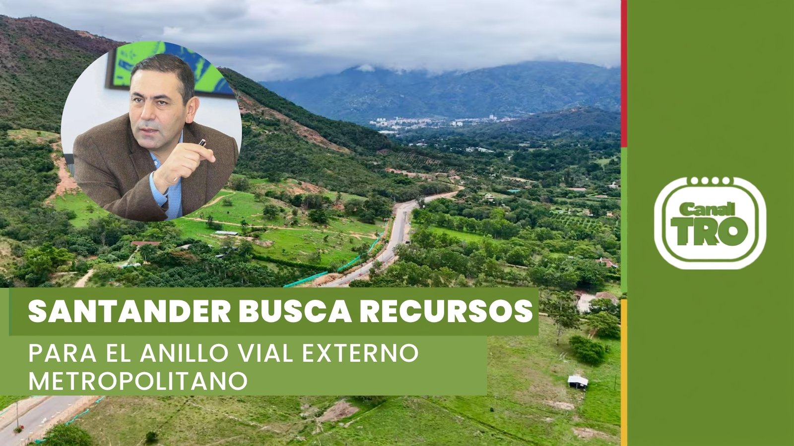 Lee más sobre el artículo Santander busca recursos para avanzar en el Anillo Vial Externo Metropolitano