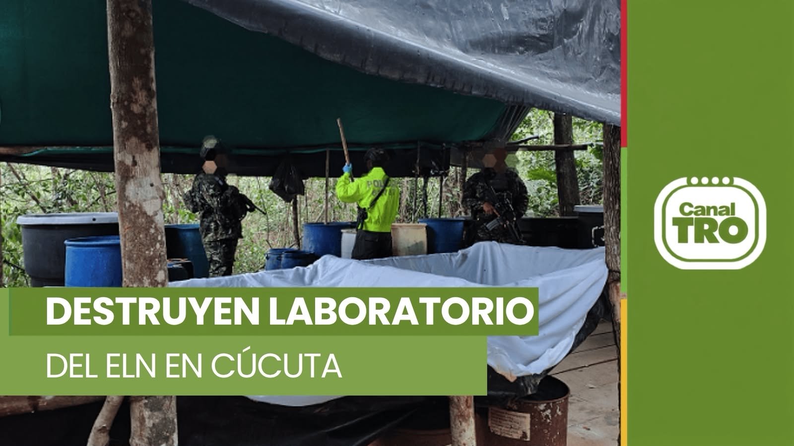 Lee más sobre el artículo Destruyen laboratorio del ELN en Cúcuta con más de una tonelada de cocaína