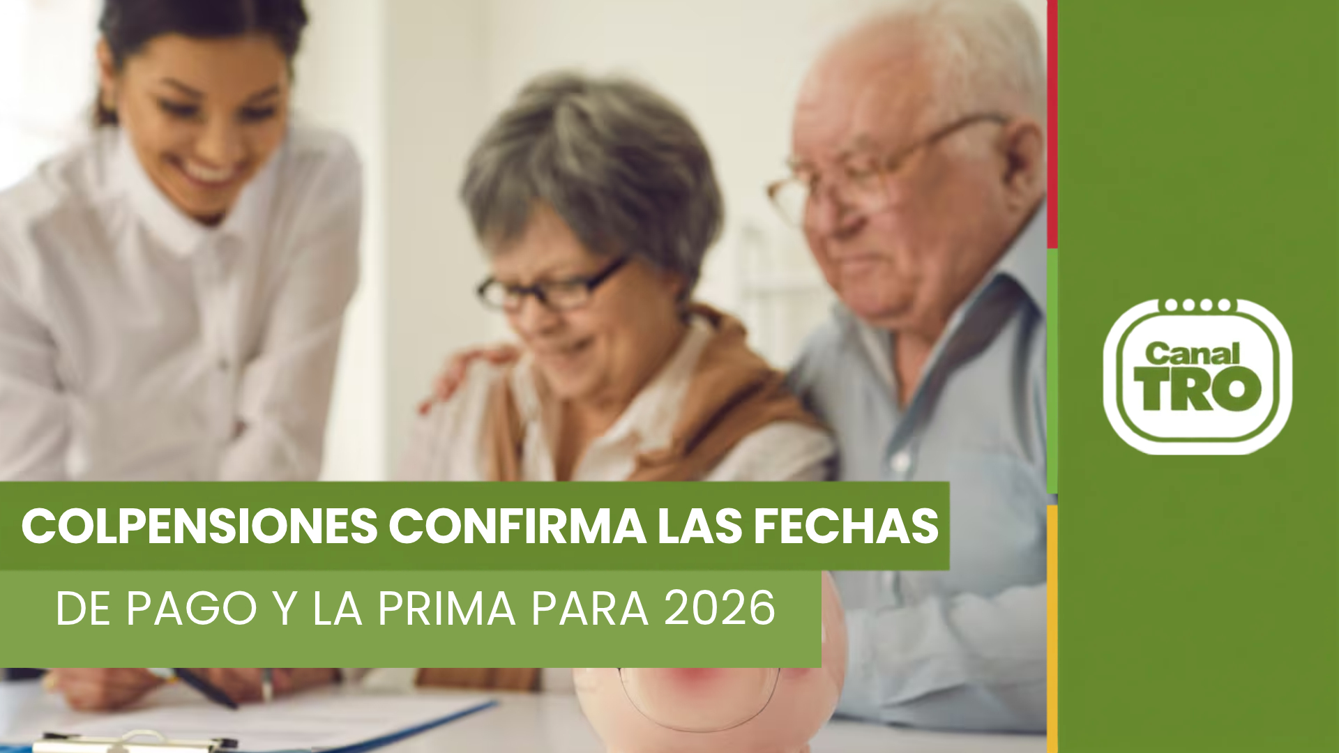 Fechas de pago de Colpensiones 2026 para pensionados y mesada 13.