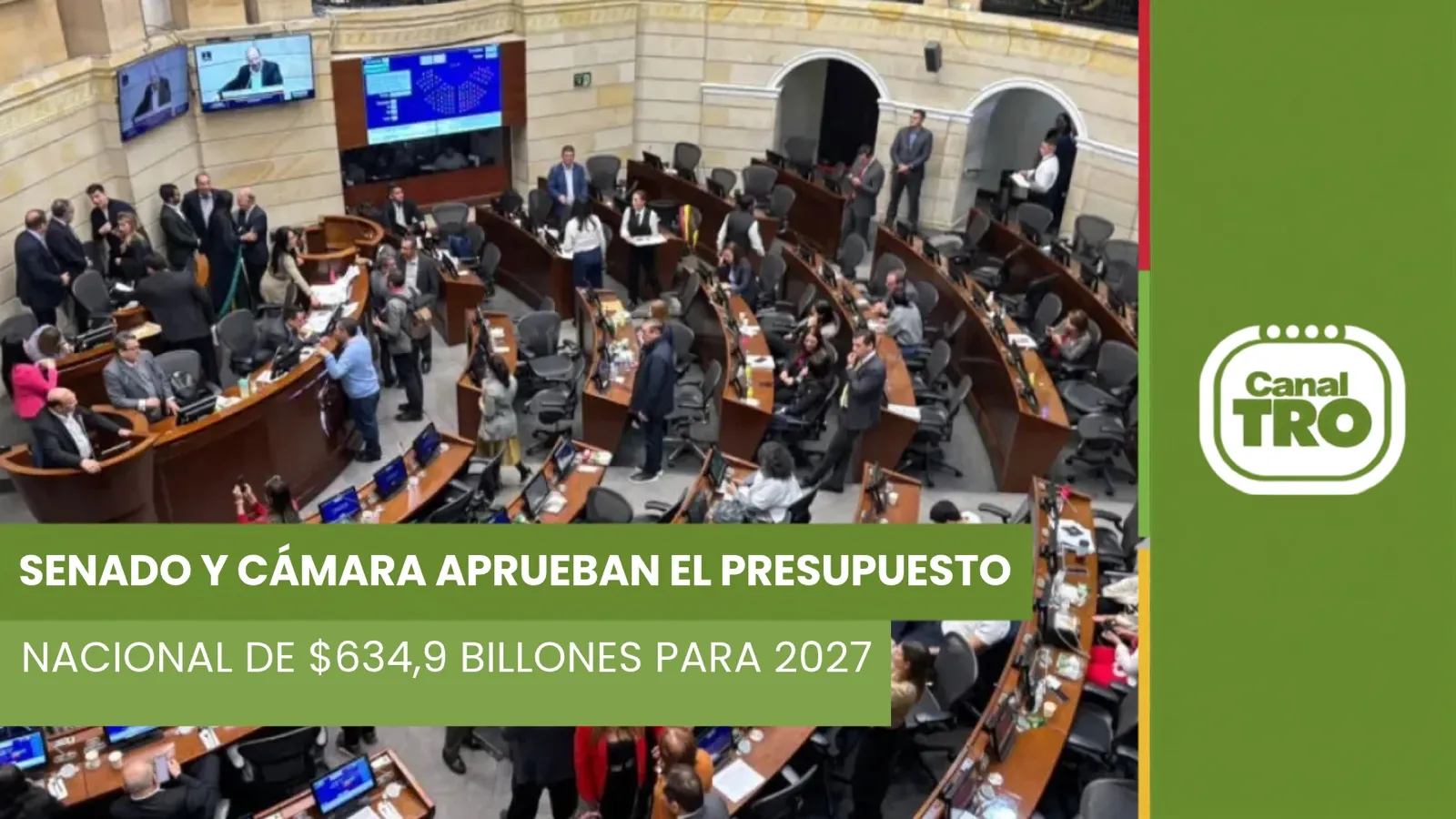 Presupuesto de Colombia para 2027 aprobado por el Congreso por $634,9 billones.